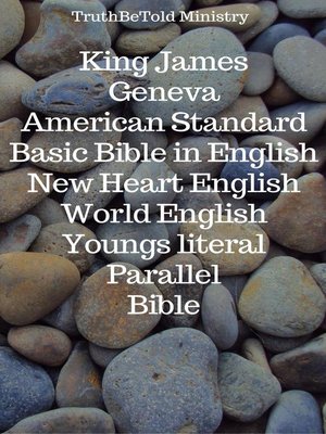 cover image of King James--Geneva--American Standard--Basic Bible in English--New Heart English--World English--Youngs literal--Parallel Bible